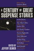 Book cover of A Century of Great Suspense Stories