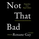 Book cover of Not That Bad