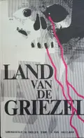 Book cover of Land van de griezel