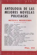 Book cover of Antología de las Mejores Novelas Policíacas: Octava Selección