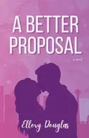 Book cover of A Better Proposal
