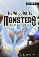 Book cover of He Who Fights with Monsters 3