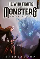 Book cover of He Who Fights With Monsters 4