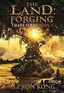 Book cover of The Land: Forging