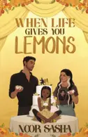 Book cover of When Life Gives You Lemons