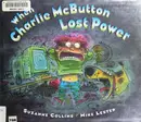 Book cover of When Charlie McButton Lost Power