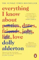 Book cover of Everything I Know About Love