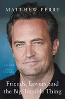 Book cover of Friends, Lovers, and the Big Terrible Thing