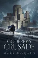 Book cover of Godfrey's Crusade