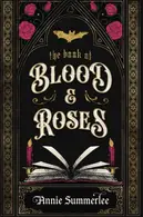 Book cover of The Book of Blood and Roses