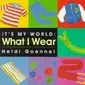 Book cover of What I wear