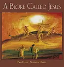 Book cover of A Bloke Called Jesus