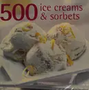Book cover of 500 ice creams & sorbets