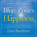 Book cover of The Blue Zones of Happiness Lib/E