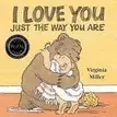 Book cover of I Love You Just the Way You Are
