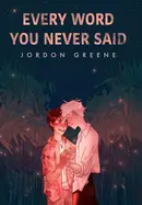 Book cover of Every Word You Never Said