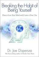 Book cover of Breaking the habit of being yourself
