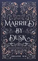 Book cover of Married by Dusk
