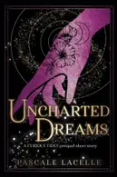 Book cover of Uncharted Dreams