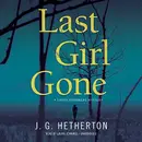 Book cover of Last Girl Gone Lib/E