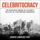 Book cover of Celebritocracy Lib/E