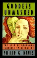 Book cover of Goddess Unmasked The Rise of Neopagan Feminist Spirituality