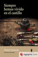 Book cover of Siempre hemos vivido en el castillo