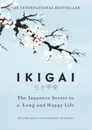 Book cover of Ikigai: The Japanese secret to a long and happy life