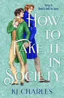 Book cover of How to Fake It in Society