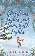 Book cover of Christmas Lights and Snowball Fights