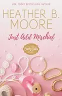 Book cover of Just Add Mischief