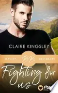Book cover of Fighting for Us