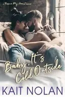 Book cover of Baby, It's Cold Outside
