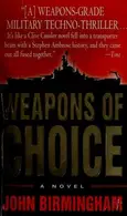 Book cover of Weapons of Choice