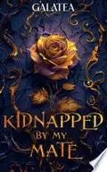 Book cover of Kidnapped by My Mate