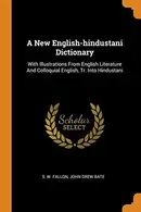 Book cover of A new Hindustani-English dictionary