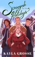 Book cover of Scrooged for the Holidays