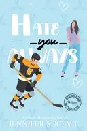 Book cover of Hate You Always