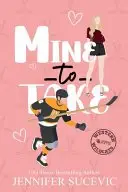 Book cover of Mine to Take