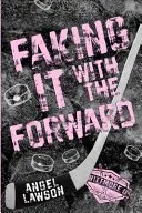 Book cover of Faking It with the Forward