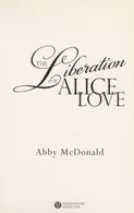 Book cover of The liberation of Alice Love