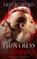 Book cover of Huntress of the Vampires