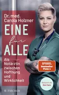 Book cover of Eine für Alle - Als Notärztin zwischen Hoffnung und Wirklichkeit