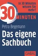 Book cover of 30 Minuten Das eigene Sachbuch