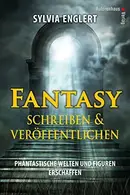 Book cover of Fantasy schreiben & veröffentlichen