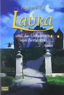 Book cover of Aventerra 01. Laura und das Geheimnis von Aventerra