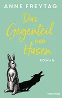 Book cover of Das Gegenteil von Hasen