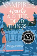 Book cover of Vampires, Hearts, & Other Dead Things