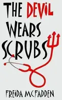 Book cover of The Devil Wears Scrubs