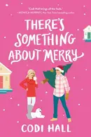 Book cover of There's Something about Merry